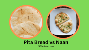 Pita Bread Vs Naan: Understanding The Differences | DiffenFood