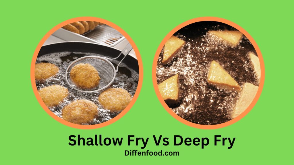 The Ultimate Frying Guide Shallow Fry Vs Deep Fry DiffenFood